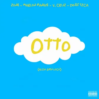 Otto (Algo Bien Loco) by V. Cruz