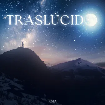 TRASLÚCIDO by RMA