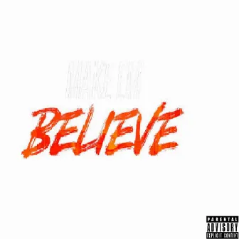 Believe by O'believe