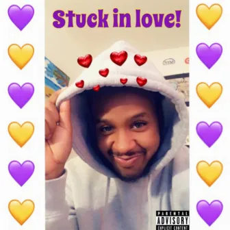 Stuck in Love! by Big Juice