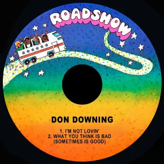 I'm Not Lovin' by Don Downing