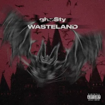 WASTELAND by gho$ty