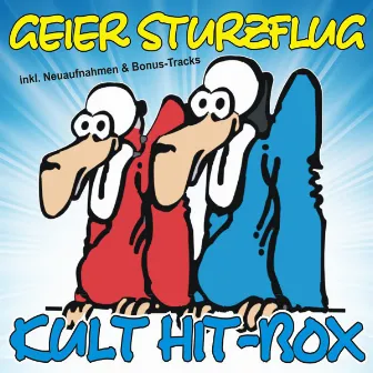 Kult Hit-Box! (Die großen Geier Sturzflug NDW-Chart-Breaker!) by Geier Sturzflug