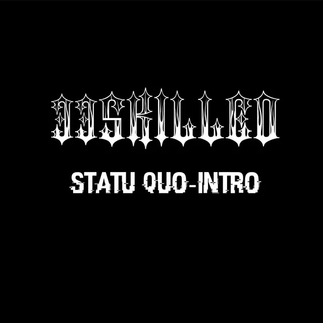 Statu quo (Intro)