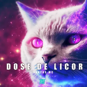 Dose de Licor by Santos MC