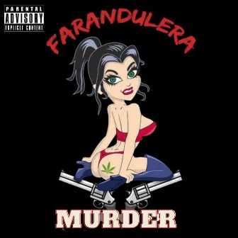 Farandulera by Murder