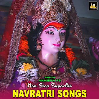 NON STOP SUPERHIT NAVRATRI SONGS by Anamika PS