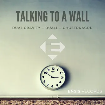 Talking To A Wall by DJ GhostDragon