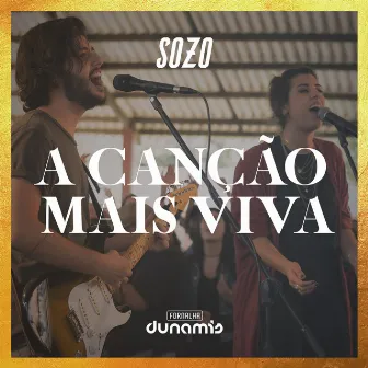 A Canção Mais Viva (Ao Vivo) by Sozo