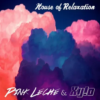 House of Relaxation by Xy!o