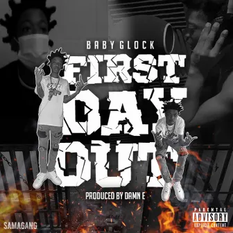 First Day Out by Glock Sama