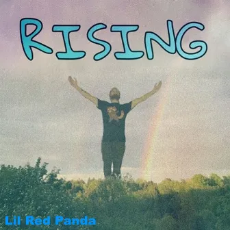 Rising by Lil Red Panda