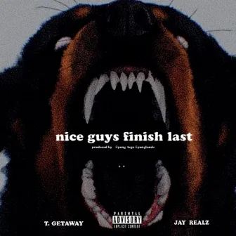 Nice Guys Finish Last by Jay Realz