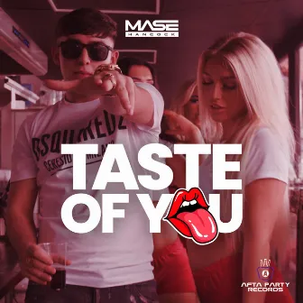 Taste Of You by Mase hancock