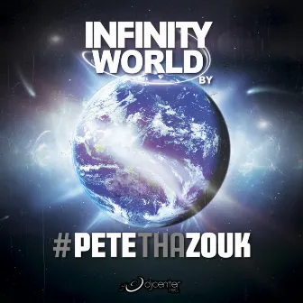 Infinity World by Pete Tha Zouk