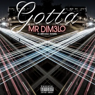 Gotta by Mr Dimelo