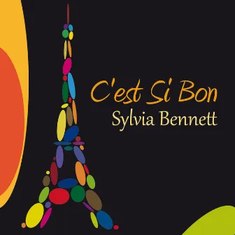 C'est si bon by Sylvia Bennett