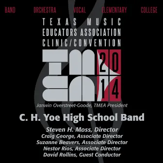 2014 Texas Music Educators Association (TMEA): C.H. Yoe High School Band [Live] by David Rollins