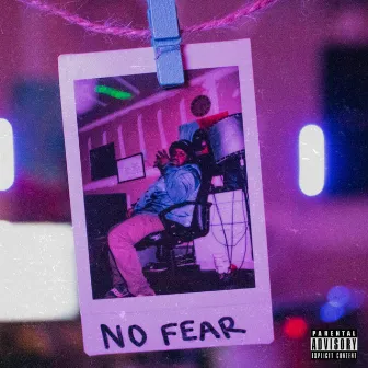 No Fear by Zay Miles