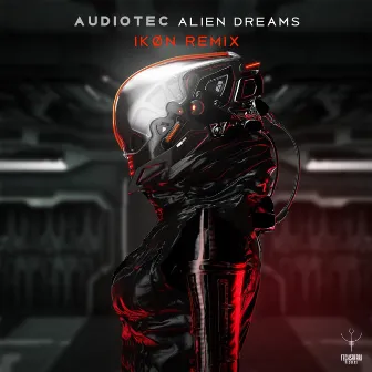 Alien Dreams (IKØN remix) by Audiotec