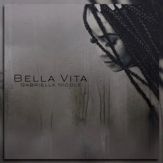 Bella Vita by Gabriella Nicole