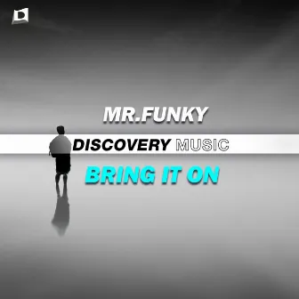 Bring It On by Mr. Funky