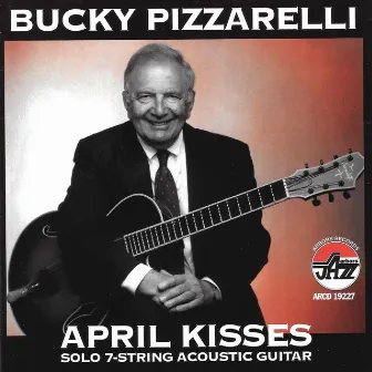 April Kisses by Bucky Pizzarelli