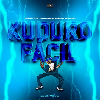 Kuduro Fácil by Bráulio Zp