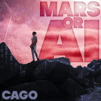 Mars or AI by Cago