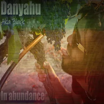 Danyahu in Abundance (Studio 2021) by Danyahu