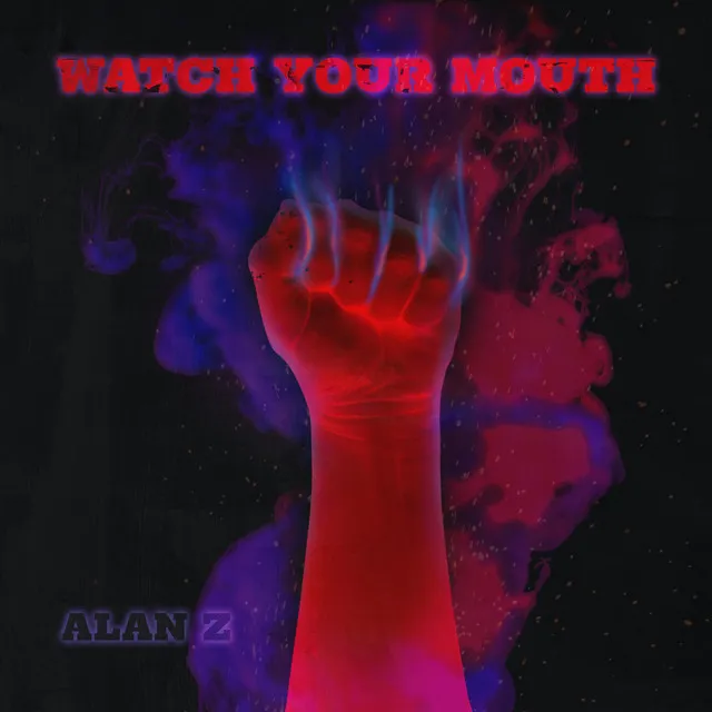 Watch Your Mouth