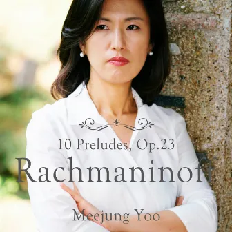 Rachmaninoff 10 Preludes, Op.23 by Meejung Yoo