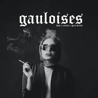 Gauloises by DYM