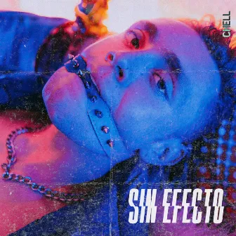 Sin Efecto by Chell