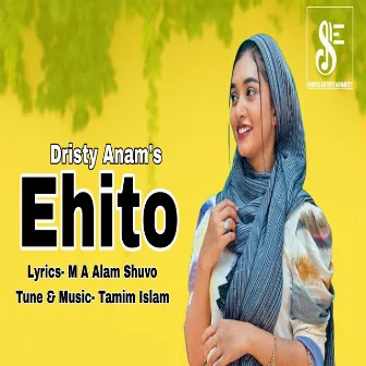 Ehito by Dristy Anam