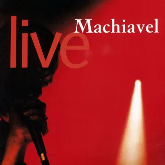 Live by Machiavel