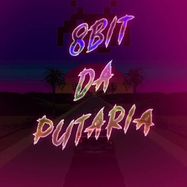 8Bit da Putaria