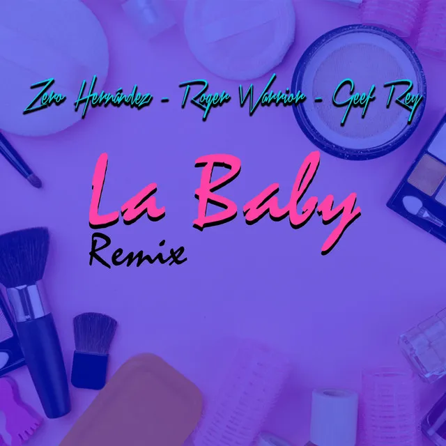 La Baby - Remix