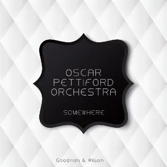 Somewhere by Oscar Pettiford Orchestra