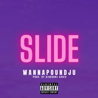 Slide by WannaPoundJu