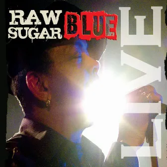 Raw Sugar (Live) by Sugar Blue