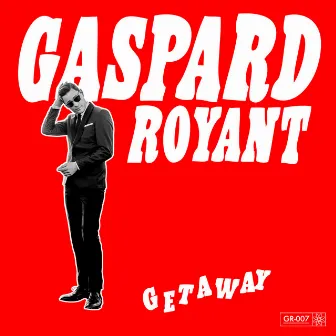 Getaway by Gaspard Royant