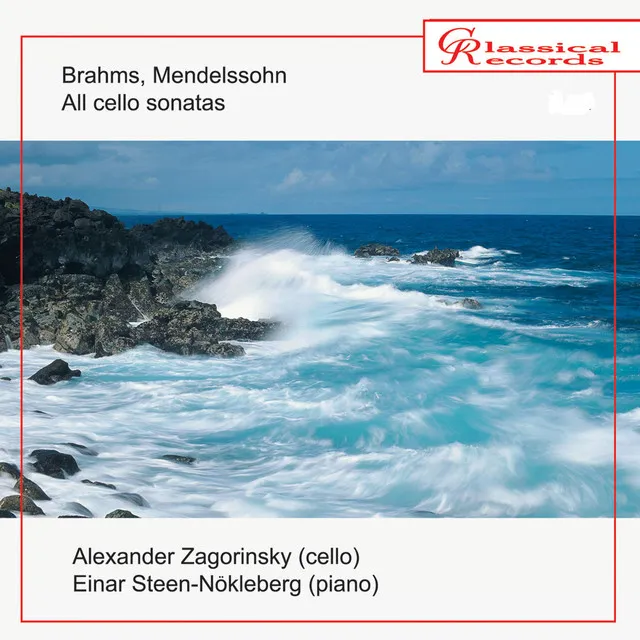 Brahms, Mendelssohn. All cello sonatas