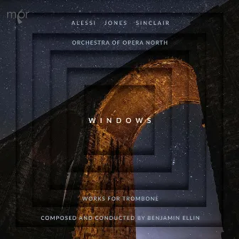 Windows: Works for Trombone composed and conducted by Benjamin Ellin by Benjamin Ellin