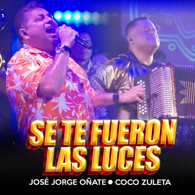 Se Te Fueron las Luces - En Vivo