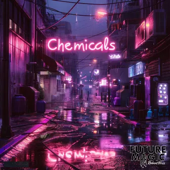 Chemicals by Robert Voxx