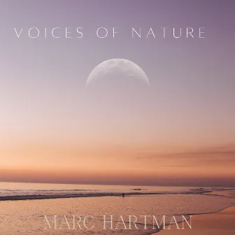 Voices Of Nature by Marc Hartman