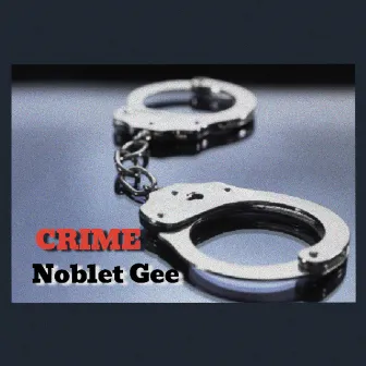 Crime by Noblet Gee