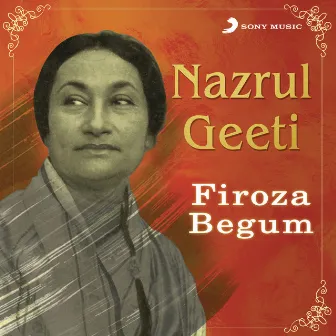 Nazrul Geeti by Firoza Begum