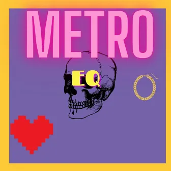 Eq by Metro